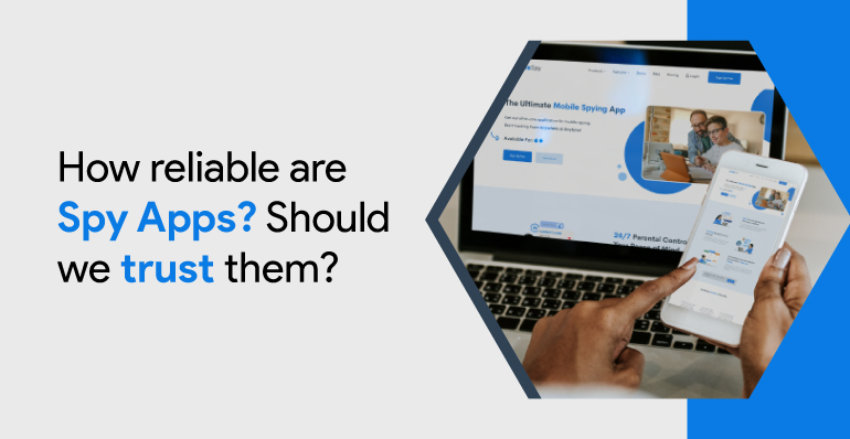 how reliable are spy apps
