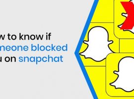 How to know if someone blocked you on Snapchat