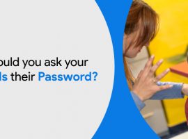 should you ask your kids their password