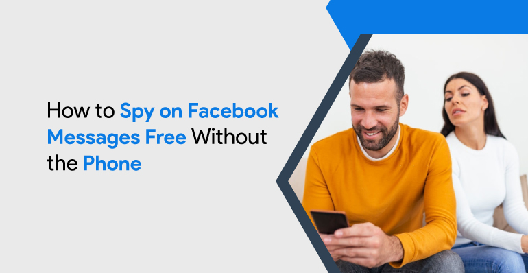 Spy on Facebook Messages Free Without the Phone | Facebook Spy Apps