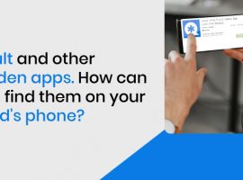 Vault and other hidden apps. How can you find them on your child's phone?