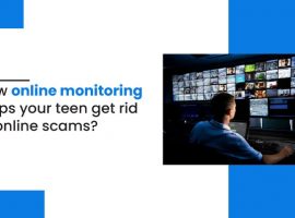 How online monitoring helps your teen get rid of online scams?