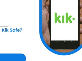 Is Kik Safe & Secure?