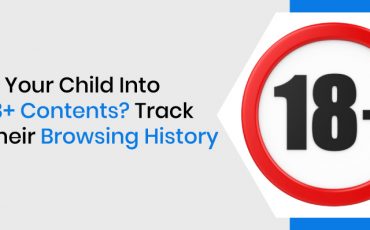 Is Your Child Into 18+ Contents? Track Their Browsing History