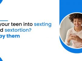 Is your teen into sexting and sextortion? : Spy them