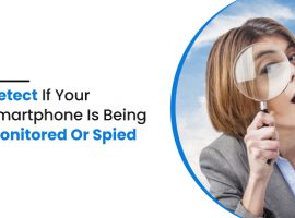 detect if your smartphone is being monitored or spied