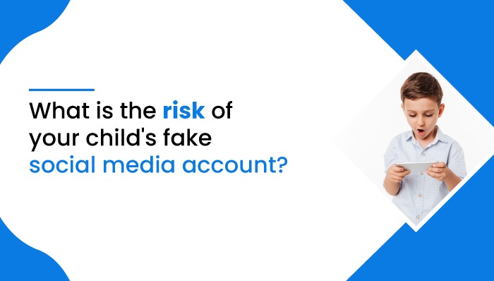 What is the risk of your child's fake social media account