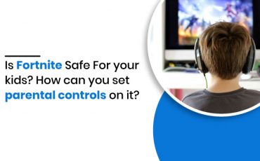Is Fortnite Safe For Your Kids? How can you set parental controls on Fortnite?