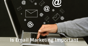 importance of email marketing