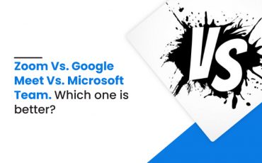Zoom Vs Google Meet Vs Microsoft Teams Which one is better?