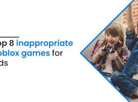 Top 8 inappropriate Roblox games for kids