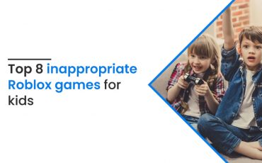 Top 8 inappropriate Roblox games for kids