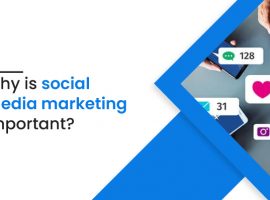 Why is social media marketing important?