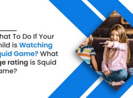 What To Do If Your Child Watches Squid Game?