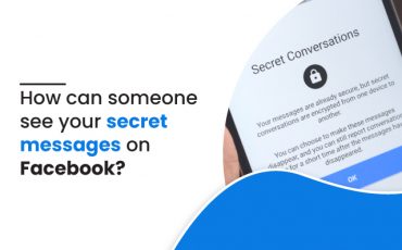 How can someone see your secret messages on Facebook?
