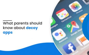 What Parents Should Know About Decoy Apps?