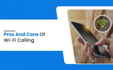 Pros And Cons Of Wi-Fi Calling