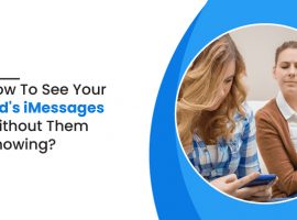 How To See Your Kid's iMessages Without Them Knowing?