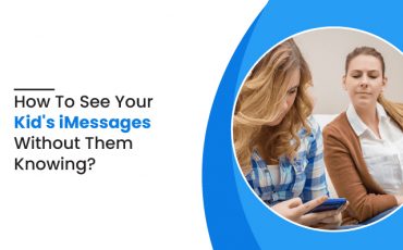 How To See Your Kid's iMessages Without Them Knowing?