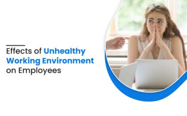 Effects of Unhealthy Working Environment on Employees