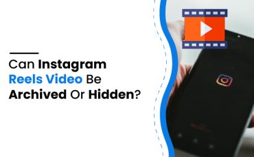 Can Instagram Reels Video Be Archived Or Hidden