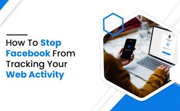 How To Stop Facebook From Tracking Your Web Activity