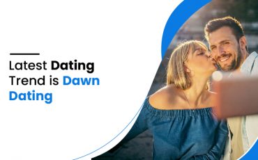 Latest Dating Trend Is Dawn Dating
