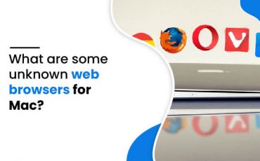 What Are Some Unknown Web Browsers For Mac