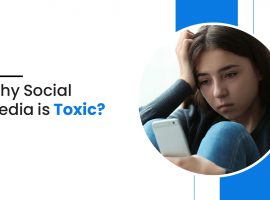 Why Social Media is Toxic