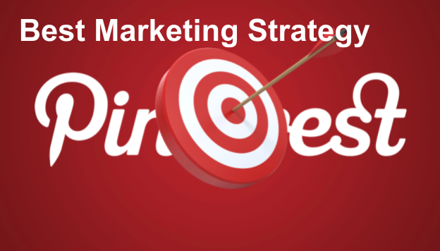 Best Marketing Strategy for Pinterest