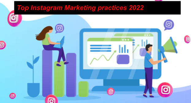 Instagram Best Marketing practices 2022 