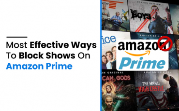 Most Effective Ways To Block Shows On Amazon Prime
