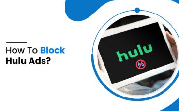 How to Block Hulu Ads?