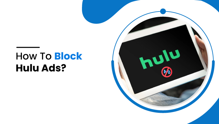 how-to-block-hulu-ads-the-ultimate-mobile-spying-app