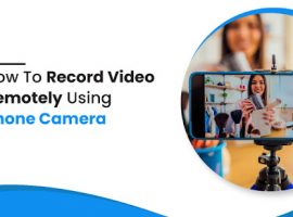 how to record video remotely using phone camera