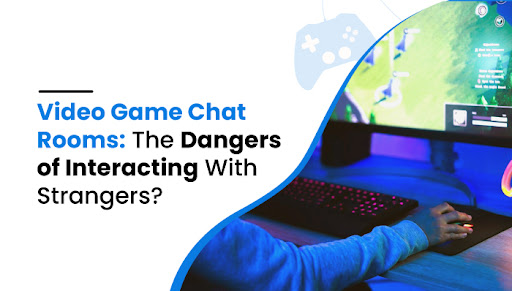 Online Gaming: Are Chat Rooms Safe?
