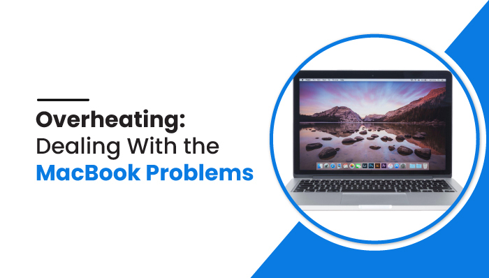 Overheating: Dealing With the MacBook Problems