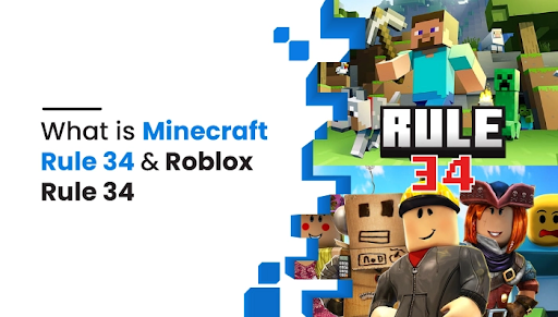 What are Minecraft rule 34 and Roblox rule 34? - The Ultimate Mobile Spying  App