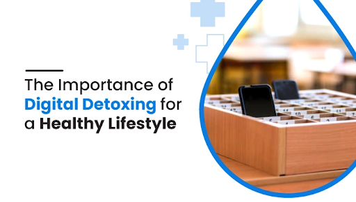 Importance of Digital Detoxing