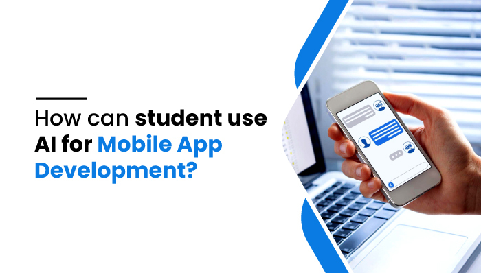 student use AI for Mobile App Development