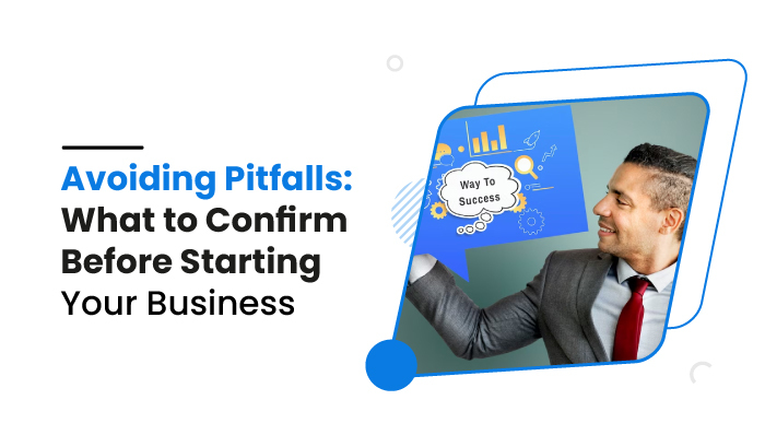 What to Confirm Before Starting Your Business