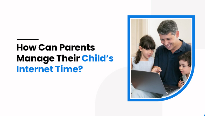 How-Can-Parents-Manage-Their-Child’s-Internet-Time-(mobilespy)